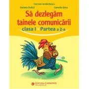 Sa dezlegam tainele comunicarii. Clasa 1, partea 2. ABED2 de Carmen Iordachescu