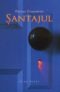 Şantajul de Patrizio Trequattrini