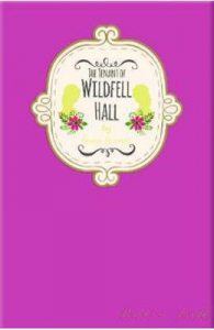 Signature Classics: The Tenant of Wildfell Hall