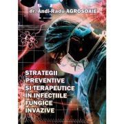 Strategii preventive si terapeutice in infectiile fungice invazive