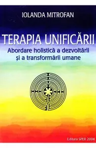 Terapia unificarii de Iolanda Mitrofan