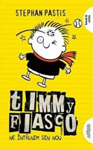 Timmy Fiasco. Ne intalnim din nou. Vol 3 de Stephan Pastis