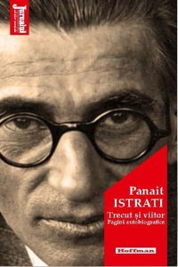 Trecut și viitor. Pagini autobiografice