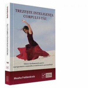 Trezeste inteligenta corpului tau