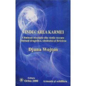 Vindecarea Karmei de Djuna Wojton