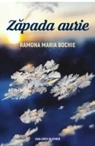 Zapada aurie de Ramona Maria Bochie