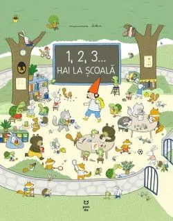 1, 2, 3... hai la școală! de Marianne Dubuc