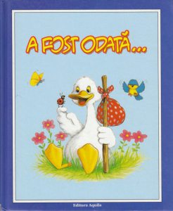 A fost odata...