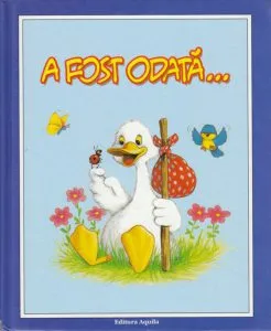 A fost odata...