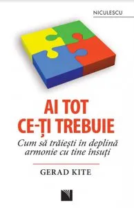 Ai tot ce-ti trebuie de Gerad Kite