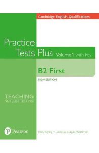 Cambridge English Qualifications Practice Tests Plus with Key Volume 1 - B2 First