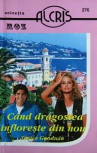 Cand dragostea infloreste din nou