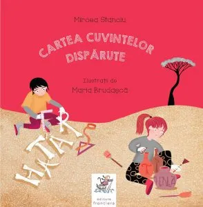 Cartea cuvintelor dispărute de Mircea Stanciu