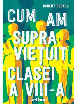 Cum am supravietuit clasei a VIII-a