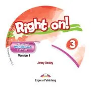 Curs limba engleza Right On 3 Soft pentru Tabla Interactiva de Jenny Dooley