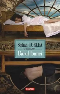 Darul Ioanei de Stelian Turlea