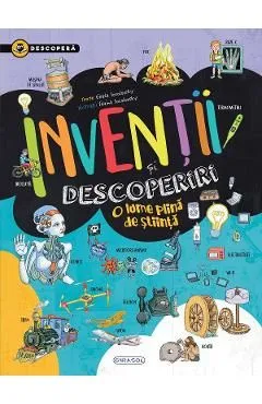 Descopera. Inventii si descoperiri de Gisela Socolovsky