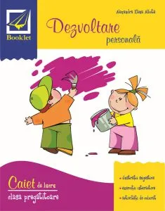 Dezvoltare personala pentru clasa pregatitoare de Alexandra Albota