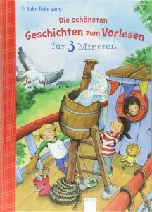Die schönsten Geschichten zum Vorlesen für 3 Minuten de Frauke Nahrgang