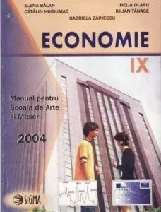 Economie clasa a IX-a. Manual pentru Scoala de Arte si Meserii de Iulian Tanase