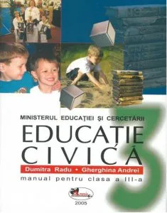 Educatie civica. Manual pentru clasa a III-a de Dumitra Radu