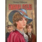 Enigma Otiliei de George Calinescu