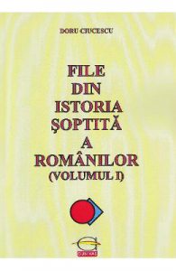 File din istoria soptita a romanilor vol.1