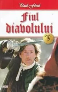 Fiul diavolului 3 de Paul Feval