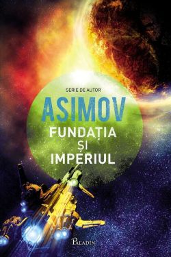 Fundaţia şi Imperiul. Seria Fundaţia (Vol. 2)