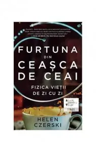 Furtuna din ceasca de ceai
