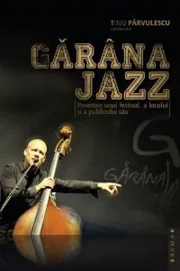 Garana Jazz de Tinu Parvulescu