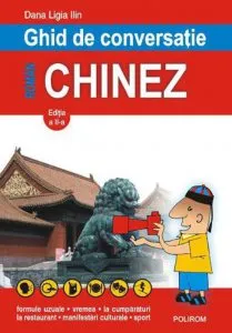 Ghid de conversatie roman-chinez de Dana Ligia Ilin