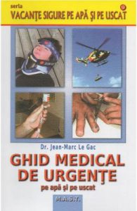 Ghid medical de urgente pe apa si pe uscat