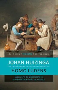 Humo Ludens. Incercare de determinare a elementului iudic al culturii