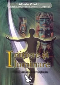 Initiere si iluminare de Alberto Villoldo