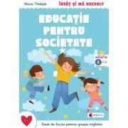 Invat si ma dezvolt Educatie pentru societate (grupa mijlocie) de Anca Vodita
