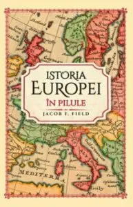 Istoria Europei in pilule de Sized Chunks