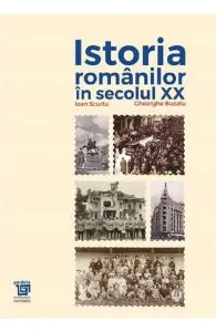 Istoria romanilor in secolul XX (1918-1948) de Ioan Scurtu