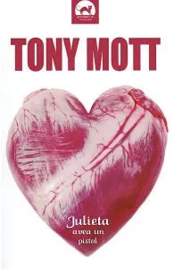 Julieta avea un pistol de Tony Mott