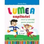 Lumea copilariei de Alexandra Manea
