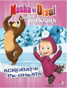 Masha si ursul. Incepe aventura. Acrobatie pe gheata