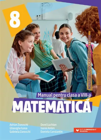 Matematică. Manual pentru clasa a VIII-a de Ioana Anton