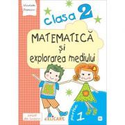 Matematica si explorarea mediului. Clasa a 2-a. Partea 1 (E2)