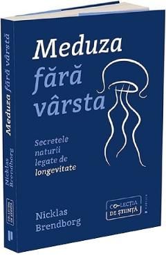 Meduza fara varsta. Secretele naturii legate de longevitate
