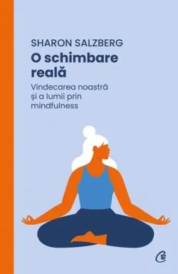 O schimbare reală de Sharon Salzberg