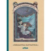 O serie de evenimente nefericite III. Fereastra Fantastica