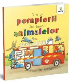 O zi cu pompierii din lumea animalelor de Sharon Rentta