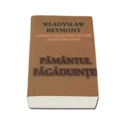 Pamantul Fagaduintei de Wladyslaw Reymont