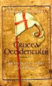 Parisul in rugaciune, Crucea Occidentului, Vol. 2