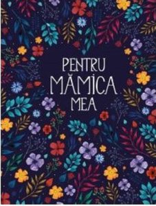 Pentru mamica mea 3